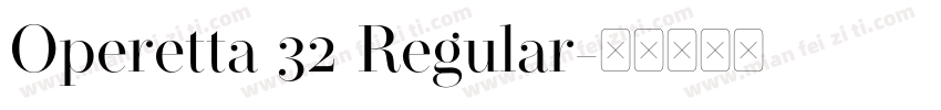Operetta 32 Regular字体转换